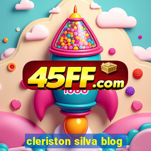 cleriston silva blog